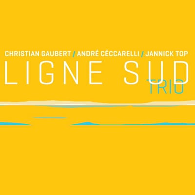 Christian Gaubert & Ligne Sud Trio - Musiques de Film & Jazz (CD)