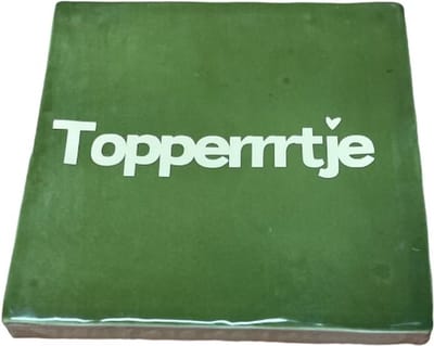 Hippe tegeltje met tekst: Topperrrtje | Olijfgroen met beige | Hippe Spreuktegel | Complimenten cadeau | Hart onder de riem cadeau | Moederdag | vaderdag | Complimentendag | Origineel cadeau | Geslaagd | Nieuwe baan uitdaging