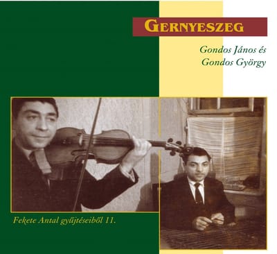 János Gondos & György Gondos - Fekete Antal Gyűjtéseiből 11. (CD)