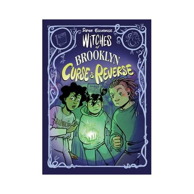 Witches Of Brooklyn: Curse And Reverse - Witches Of Brooklyn - Sophie Escabasse