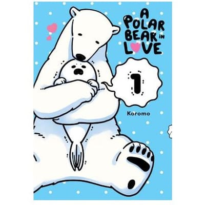A Polar Bear In Love, Vol. 1 - Polar Bear In Love - Koromo Koromo