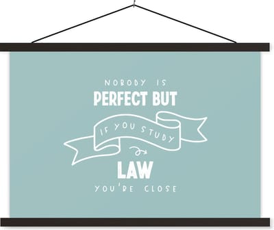 Posterhanger incl. Poster 60x40 cm - Schoolplaat - Quote - Rechten - Studeren - Textielposter - Zwarte latten