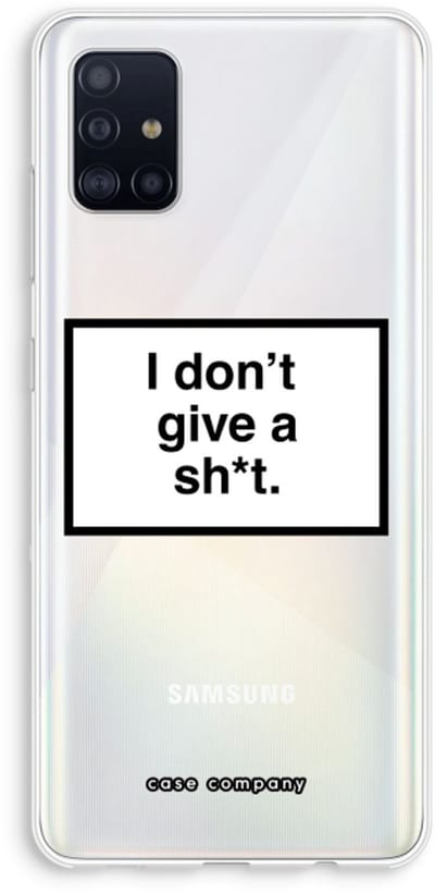 Hoesje geschikt voor Samsung Galaxy A51 4G hoesje - Don't give a shit - Soft Cover Telefoonhoesje - Bescherming aan alle Kanten en Schermrand
