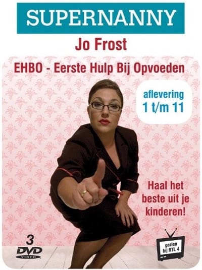 Supernanny Jo Frost - Ehbo Eerste Hulp Bij Opvoeden (DVD)
