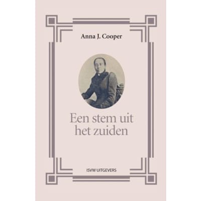 Een Stem Uit Het Zuiden - Anna J. Cooper