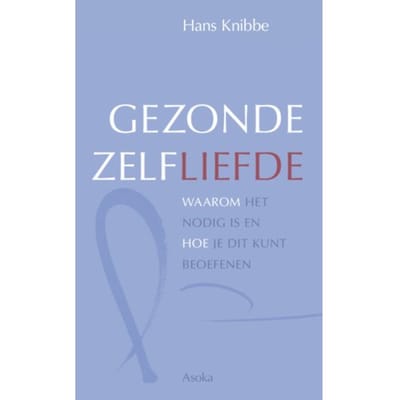 Gezonde Zelfliefde - Hans Knibbe