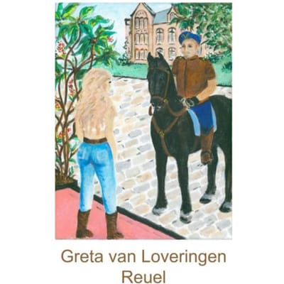 Greta Van Loveringen - Reuel .