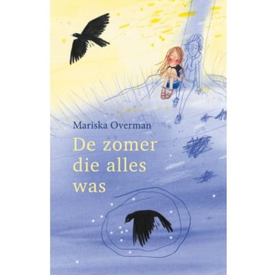 De Zomer Die Alles Was - Mariska Overman