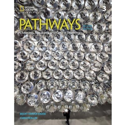 Pathways: Listening, Speaking, And Critical Thinking 3 - Pathways: Listening, - Rebecca Chase