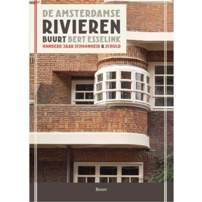 De Amsterdamse Rivierenbuurt - Bert Esselink