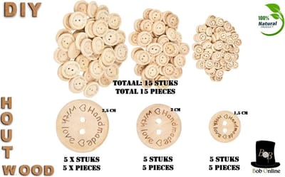 Bob Online ™ - 15 Stuks Mixed Setje – 5 x 2,5cm + 5 x 2 cm + 5 x 1,5 c m - Handmade with Love Ronde Houten Knopen met 2 Gaatjes – Houten Knoop – Voor Naaien – Hobby – DIY ‘Handmade with Love’ Wooden Buttons for Sewing & DIY Craft Projects