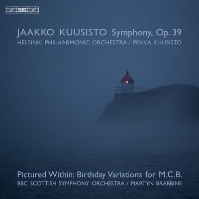 BBC Scottish Symphony Orchestra, Helsinki Philharmonic Orchestra - Pictured Within "Birthday Variations for M.C.B" | Kuusisto: Symphony, Op. 39 (SACD)