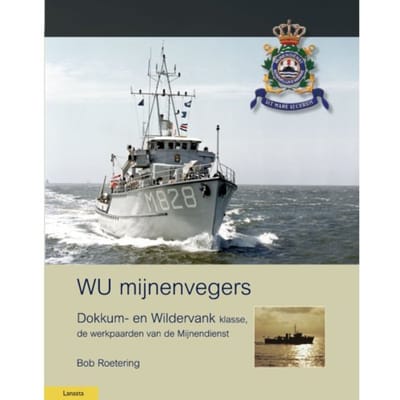 Wu Mijnenvegers - Militaire Historie - Bob Roetering