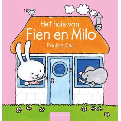 Het Huis Van Fien En Milo - Fien En Milo - Pauline Oud