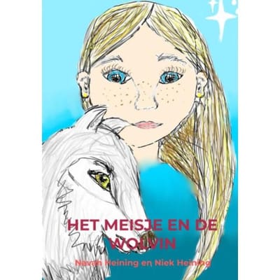 Het Meisje En De Wolvin - Navah Heining Niek Heining