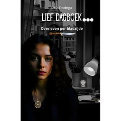 Lief Dagboek... - Attie Dotinga