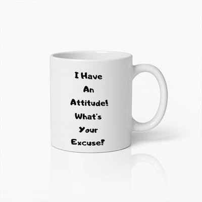 330ml Gedurfde Attitude Koffiemok – "Ik Heb Een Attitude! Wat Is Jouw Excuse?" Inspirerende Tekst