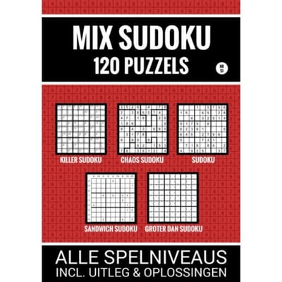 Mix Sudoku - 120 Puzzels - Alle Spelniveaus, Incl. Uitleg En Oplossingen - Sudoku Puzzelboeken
