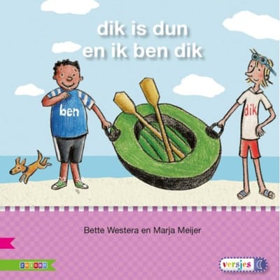 Dik Is Dun En Ik Ben Dik / Avi M3 - Veilig Leren Lezen - Bette Westera