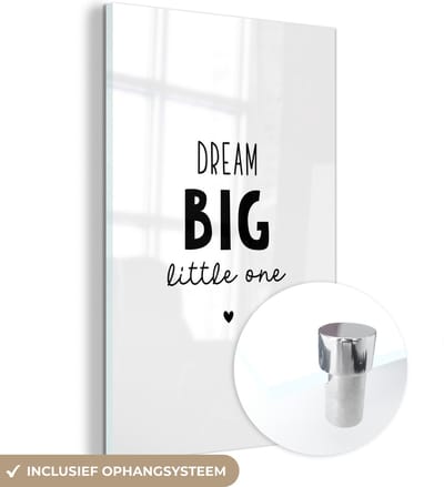 MuchoWow® Glasschilderij 120x180 cm - Schilderij acrylglas - Quotes - Dream big little one - Spreuken - Baby - Dromen - Foto op glas - Schilderijen