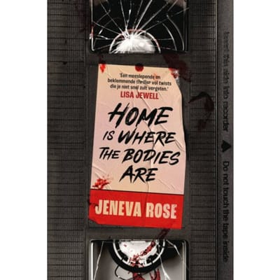 Home Is Where The Bodies Are - Jeneva Rose