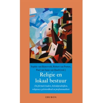 Religie En Lokaal Bestuur - Annalen Van Het Thijmgenootschap - Sophie van Bijsterveld
