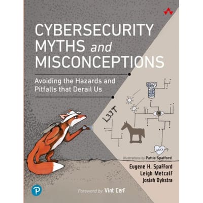 Cybersecurity Myths And Misconceptions - Eugene Spafford