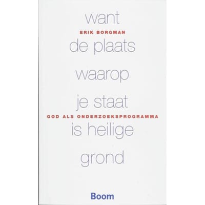 Want De Plaats Waarop Je Staat Is Heilige Grond - Boom Religie - E. Borgman