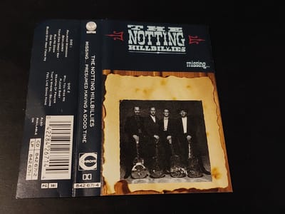 THE NOTTING HILLBILLIES - MISSING…PRESUMED HAVING A GOOD TIME (MC)