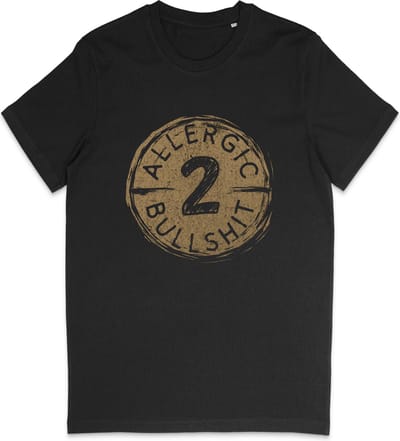 T Shirt Dames Heren - Grappige Grunge Print Opdruk Allergic 2 Bullshit - Zwart / Beige - XS