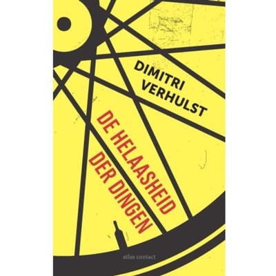 De Helaasheid Der Dingen - Dimitri Verhulst