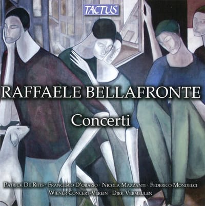 Patrick De Ritis, Francesco D'Orazio, Nicola Mazzanti, Federico Mondelci, Wiener Concert-Verein, Dirk Vermeulen - Raffaele Bellafronte: Concerti (CD)