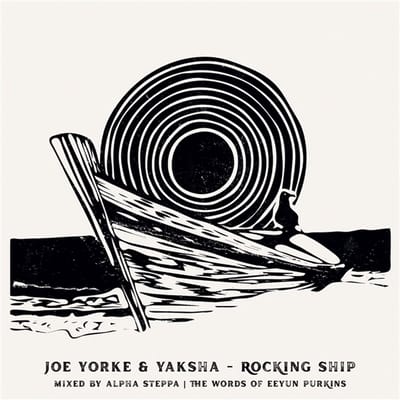 Joe Yorke, Yaksha & Alpha Steppa - Rocking Ship / Wrecking Ship (7" Single)