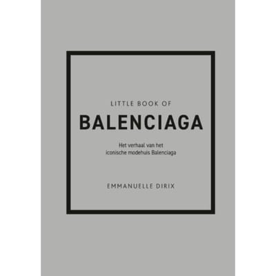 Little Book Of Balenciaga - Emmanuelle Dirix