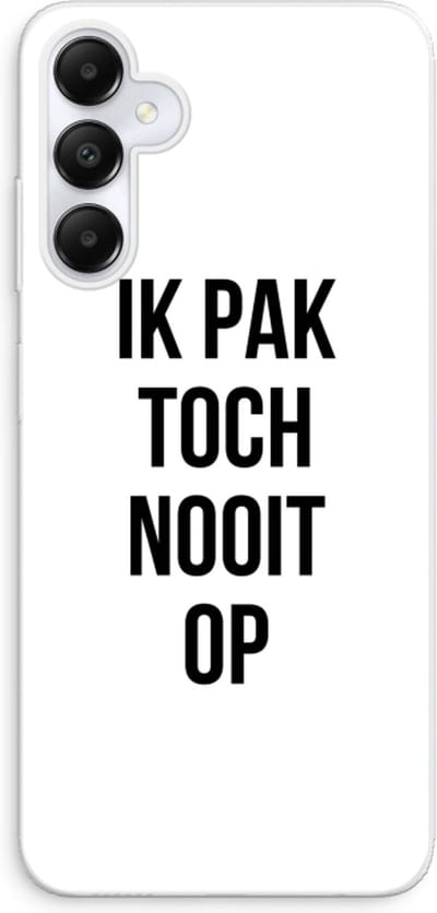 Case Company® - Hoesje geschikt voor Samsung Galaxy A05s hoesje - Ik pak nooit op - Soft Cover Telefoonhoesje - Bescherming aan alle Kanten en Schermrand