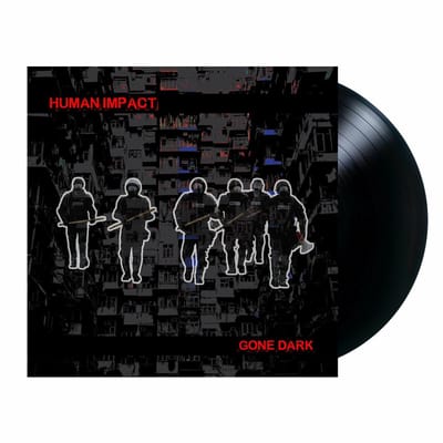 Human Impact - Gone Dark (LP)