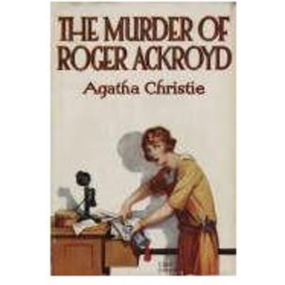 The Murder Of Roger Ackroyd - Agatha Christie