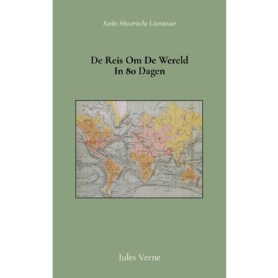 De Reis Om De Wereld In 80 Dagen - Jules Verne