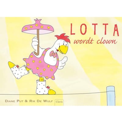 Lotta Wordt Clown - Lotta - Diane Put