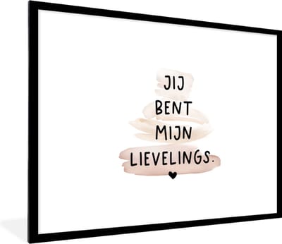 Fotolijst incl. Poster - Vrienden - Jij bent mijn lievelings - Quotes - Spreuken - 80x60 cm - Posterlijst
