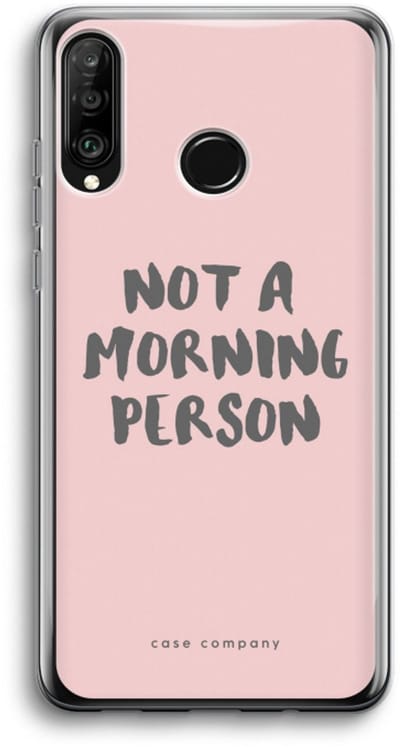 Case Company® - Hoesje geschikt voor Huawei P30 Lite hoesje - Morning person - Soft Cover Telefoonhoesje - Bescherming aan alle Kanten en Schermrand