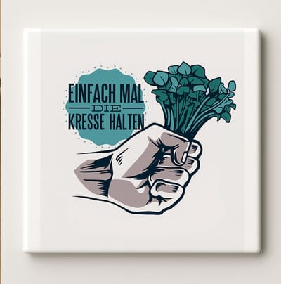 Grappige Duitse Tegel “Einfach mal die Kresse halten” – 15x15cm Keramische Wanddecoratie – Humoristisch Cadeau voor Keuken of Kantoor Decoratie