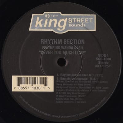 12-inch plaat RHYTHM SECTION, WANDA NASH - Never Too Much Love KSS1030 BPM King Street 1995 VS Dance & Electronica Gebruikt gray