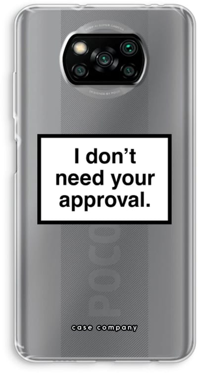 Case Company® - Hoesje geschikt voor Poco X3 Pro hoesje - Don't need approval - Soft Cover Telefoonhoesje - Bescherming aan alle Kanten en Schermrand