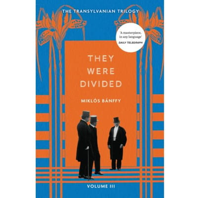They Were Divided - Miklos Banffy