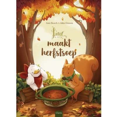 Lieve Lies Maakt Herfstsoep - Lieve Lies - Joni Bosch