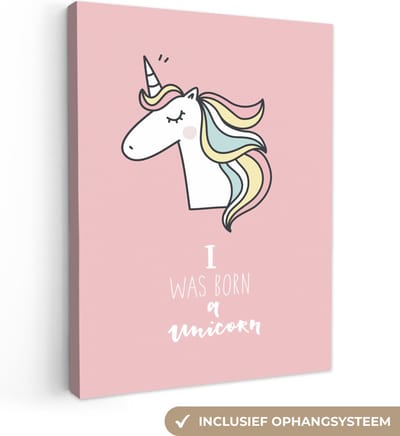 Canvas schilderij kinderen - Muurdecoratie kinderkamer - Unicorn - I was born a unicorn - Quotes - Roze - Spreuken - Wanddecoratie meisjes - Canvasdoek kinderen - 30x40 cm