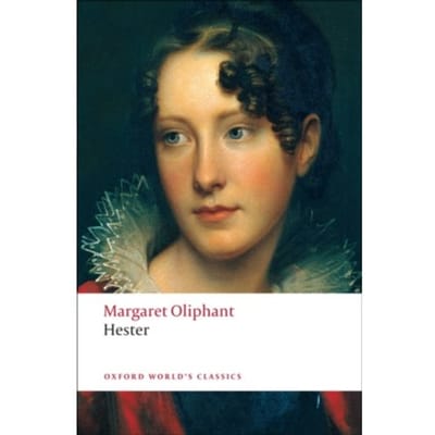 Hester par Margaret Oliphant Livre de poche 9780199555499