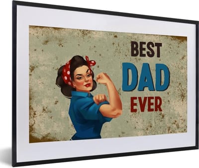 Fotolijst incl. Poster - Spreuken - Best dad ever - Quotes - Vaderdag - 60x40 cm - Posterlijst