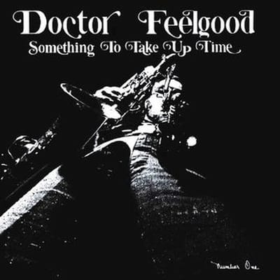 Doctor Feelgood - Something To Take Up Time (CD)